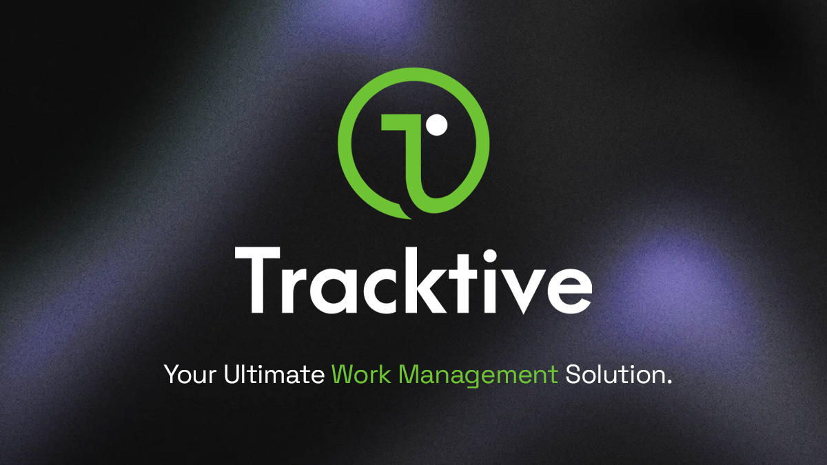 Tracktive • Your Ultimate Work Management Solution